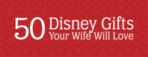 Mouse ear pattern on a red background with a white text overlay that reads "50 Disney Gifts Your Wife Will Love"
