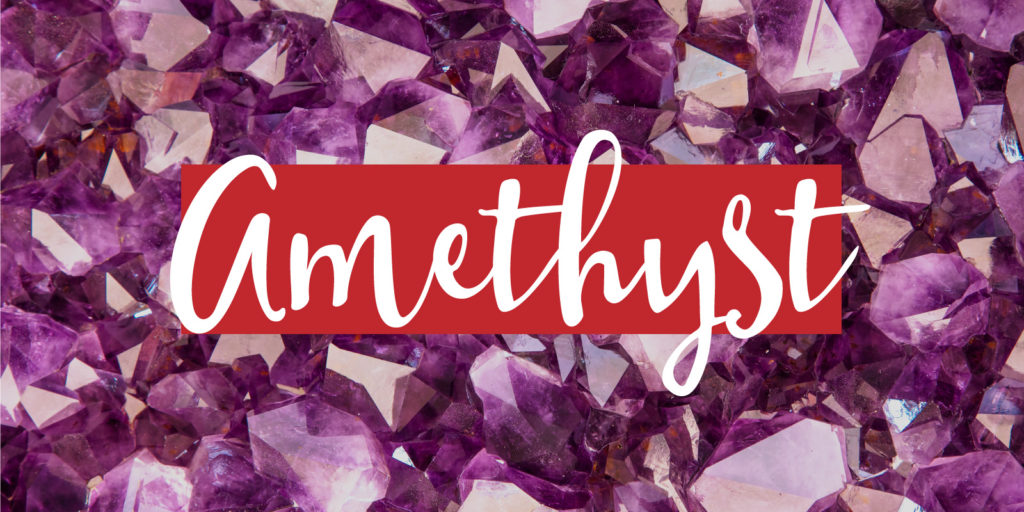 Closeup image of natural amethyst with a text overlay that reads "amethyst"
