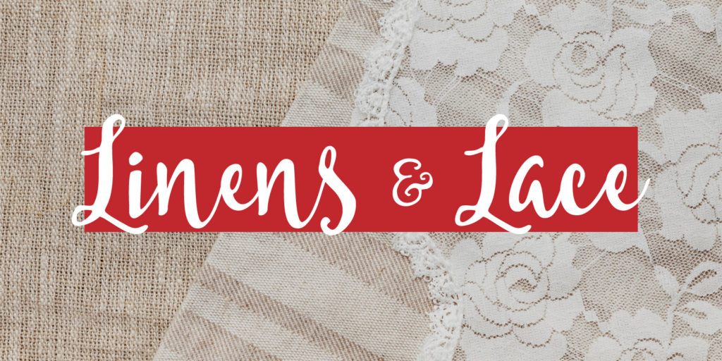 Detail image of overlapping linen and lace fabrics with a text overlay that read 'linens & lace'