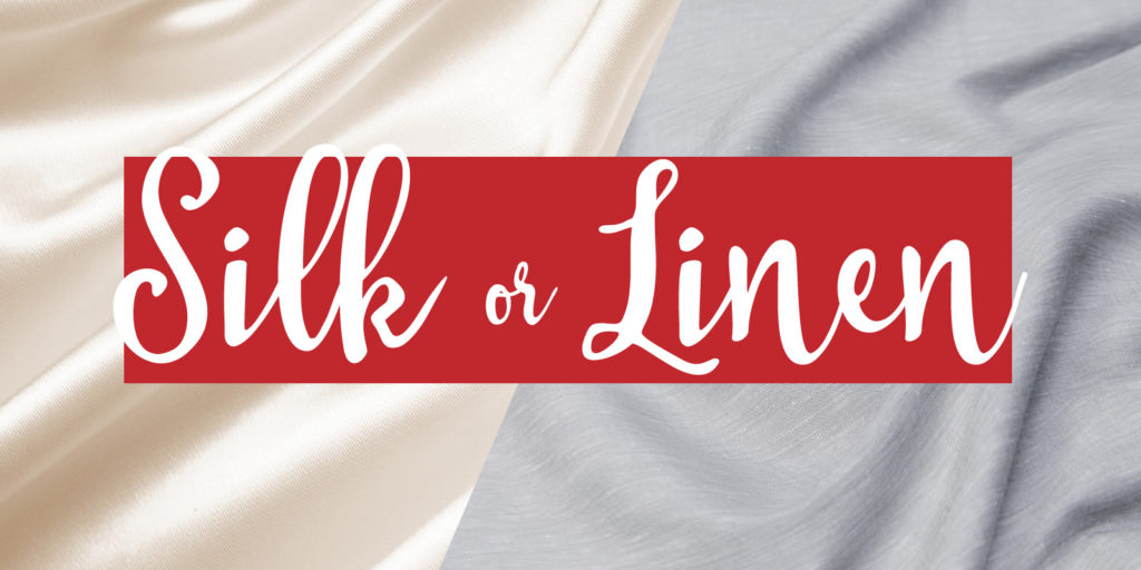 Composite image of silk and linen fabric with a text overlay that reads "silk or linen"
