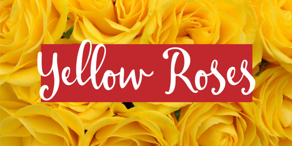 Detail Image of a bouquet of yellow roses with a text overlay that reads "Yellow roses"