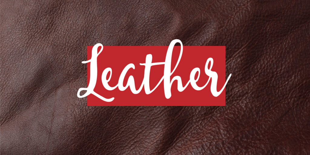 Close up image of leather texture with a text overlay that reads "leather"